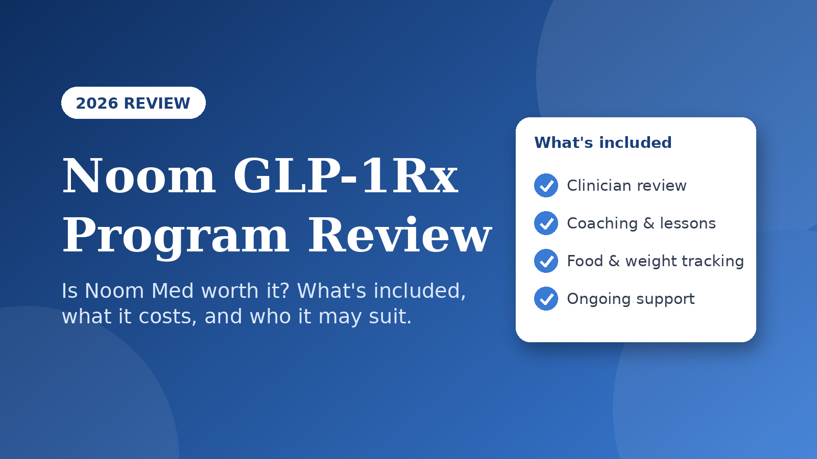 Noom GLP-1Rx Program Review (2026): Is Noom Med Worth It?